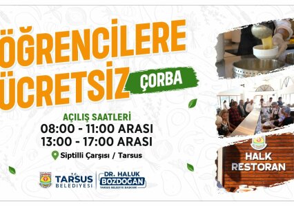 Tarsus Belediyesi Halk Restoran’da Öğrencilere Ücretsiz Sıcak Çorba İkramı